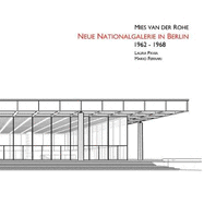 Mies van Der Rohe's Neue Nationalgalerie in Berlin. 1964-1965