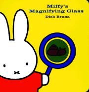 Miffy's Magnifying Glass - Bruna, Dick