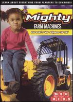 Mighty Farm Machines