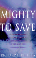 Mighty to Save: Discovering God's Grace in the Miracles of Jesus