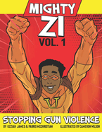 Mighty Zi Stopping Gun Violence