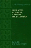 Migrants, Workers and Social Order