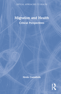 Migration and Health: Critical Perspectives