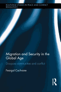 Migration and Security in the Global Age: Diaspora Communities and Conflict