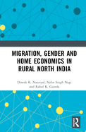 Migration, Gender and Home Economics in Rural North India