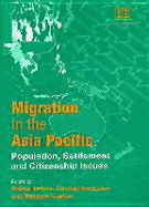 Migration in the Asia Pacific: Population, Settlement, and Citizenship Issues - Iredale, Robyn (Editor), and Hawksley, Charles (Editor), and Castles, Stephen (Editor)