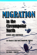 Migration in the Circumpolar North: Issues and Contexts