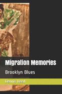 Migration Memories: Brooklyn Blues