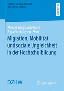 Migration, Mobilitt Und Soziale Ungleichheit in Der Hochschulbildung