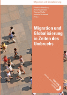 Migration und Globalisierung in Zeiten des Umbruchs