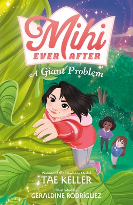 Mihi Ever After: A Giant Problem - Keller, Tae