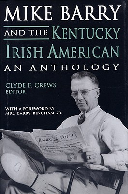 Mike Barry & the KY.Irish American - Crews, Clyde F (Editor)