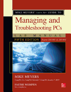Mike Meyers' Comptia A+ Guide to Managing and Troubleshooting PCs Lab Manual, Fourth Edition (Exams 220-801 & 220-802)
