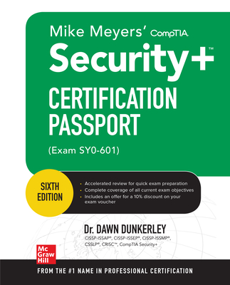 Mike Meyers' Comptia Security+ Certification Passport, Sixth Edition (Exam Sy0-601) - Dunkerley, Dawn
