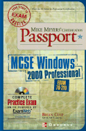 Mike Meyers' MCSE for Windows (R) 2000 Professional Certification Passport - Culp, Brian, MCSE, and Meyers, Mike (Editor)