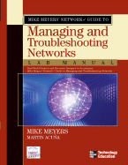 Mike Meyers' Network+ Guide to Managing & Troubleshooting Networks Lab Manual