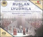 Mikhail Glinka: Ruslan and Lyudmila 