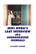 Miki Dora's Last Interview aka Underground Journals