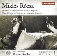 Mikls Rzsa: Orchestral Works, Vol. 1 - BBC Philharmonic Orchestra; Rumon Gamba (conductor)