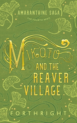 Mikoto and the Reaver Village - Forthright