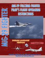 Mikoyan MIG-29 Fulcrum Pilot's Flight Operating Manual (in English)