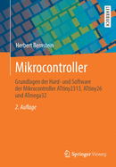 Mikrocontroller: Grundlagen Der Hard- Und Software Der Mikrocontroller Attiny2313, Attiny26 Und Atmega32