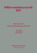 Mikroelektronik 87: Berichte Der Informationstagung Me 87 - Hoffmann, G, and Holzmann, D, and J?ger, F