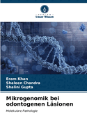 Mikrogenomik bei odontogenen L?sionen