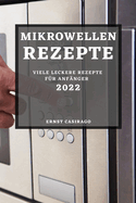 Mikrowellenrezepte 2022: Viele Leckere Rezepte Fr Anfnger