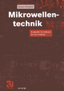 Mikrowellentechnik: Kompakte Grundlagen F?r Das Studium