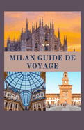 Milan Guide de Voyage