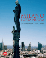 Milano Porta Nuova: Italy Rises