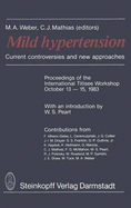 Mild Hypertension: Current Controversies and New Approaches