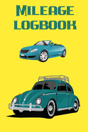 Mileage Logbook: Handy Logbook for anyone - personal, business or just keeping note of your mileage