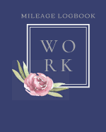 Mileage Logbook Work: Mileage Logbook Tracker