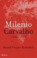 Milenio Carvalho 1 Rumbo a Kabul