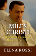 Miles Christi Roberto et son Institut Deuxi?me Entretien