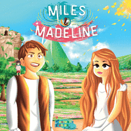 Miles, Madeline and the little Francis: A Fantasy story for kids with Illustrations