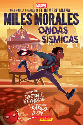Miles Morales: Ondas S?smicas (Miles Morales: Shock Waves) - Reynolds, Justin A, and Leon, Pablo (Illustrator)