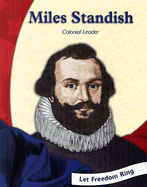 Miles Standish: Colonial Leader - Witteman, Barbara