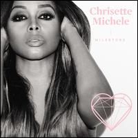 Milestone  - Chrisette Michele