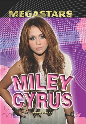 Miley Cyrus - Bailey, Diane