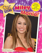 Miley Mania! Behind the Scenes with Miley Cyrus