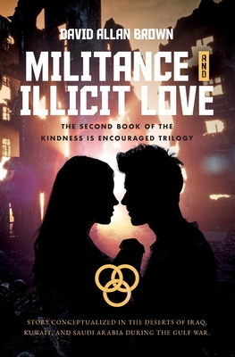 Militance and Illicit Love - Brown, David Allan