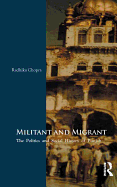 Militant and Migrant: The Politics and Social History of Punjab