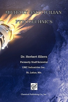 Military and Civilian Pyrotechnics - Ellern, Herbert (Foreword by)