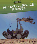 Military and Police Robots