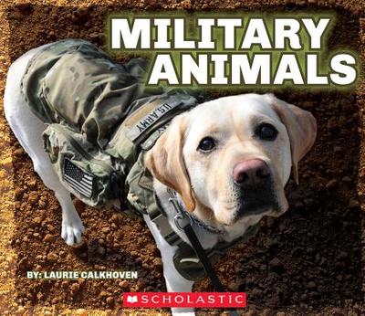 Military Animals (with Dog Tags) - Calkhoven, Laurie