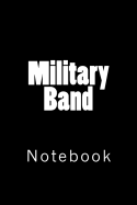 Military Band: Notebook