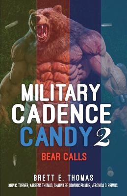 Military Cadence Candy 2: Bear Calls - Thomas, Kareena a (Contributions by), and Turner, John C (Contributions by), and Lee, Shaun (Contributions by)